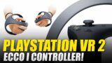 PlayStation VR PS5: ecco i nuovi controller!