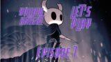 QUEENS STATION!!! | Hollow Knight Let's Play Episode 7