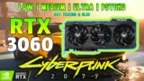 RTX 3060 12 GB – Cyberpunk 2077 Benchmark | Low, Medium, High, Ultra | RTX ON and OFF