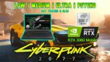 RTX 3060 Laptop  – Cyberpunk 2077 Benchmark | All Settings | DLSS Ray Tracing