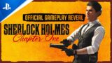 Sherlock Holmes Chapter One – Official Gameplay Reveal | PS5, PS4