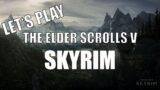 Skyrim – episode 6 – Let's play The Elder Scrolls V – Civil War : Imperial Legion Storyline part 1