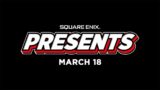 Square Enix Presents Livestream (Spring 2021)