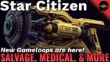 Star Citizen News | Salvage, Medical, and Cutting Game Loops Detailed