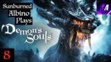 Sunburned Albino Plays Demon's Souls PS5 – EP 8