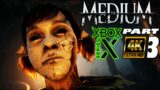 THE MEDIUM – PART3 | XBOX SERIES X | 4K UHD | Gameplay Walkthrough