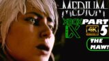 THE MEDIUM – PART5 | XBOX SERIES X | 4K UHD | Gameplay Walkthrough