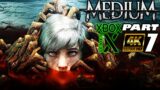 THE MEDIUM – PART7 | XBOX SERIES X | 4K UHD | Gameplay Walkthrough