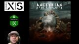 THE MEDIUM on Xbox Series X (Playthrough 1)