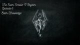 The Elder Scrolls V: Skyrim – Episode 6 – Elder Knowledge
