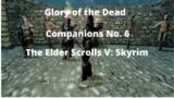 The Elder Scrolls V: Skyrim: Glory of the Dead: Companions No. 6