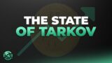 The State of Tarkov – Escape from Tarkov