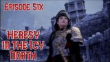 The Story of Final Fantasy XIV: Episode Six – Heresy in the Icy North