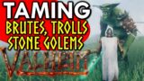 VALHEIM TAMING TROLLS BRUTES AND GOLEMS! How To Use New Valheim Taming Mod!