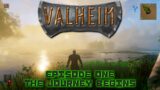 ValHeim Ep1: The Journey Begins