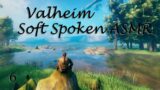Valheim ASMR Episode 6! Scouting the Elder~
