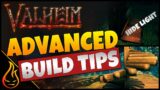 Valheim Advanced Build Tips