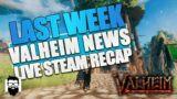 Valheim – Last Week News – Live Stream Recap – OFFICIALish NEWS