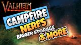 Valheim Patch Notes | Campfire Nerf! Farming Nerf! More Storage in Chests!