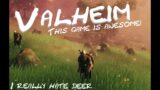 Valheim- THIS GAME IS AWESOME!