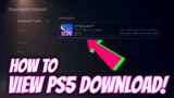 View PS5 Downloads