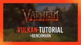 Vulkan update for Valheim | Guide + Benchmark