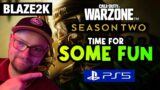 WARZONE SEASON 2 – PS5 – LET’S HAVE SOME FUN W/BLAZE2K
