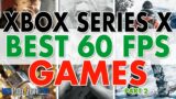 Xbox Series X 60FPS Best Games Performance | Enhanced Games & Backwards Compatible