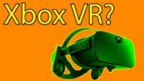 Xbox VR: What is It, What Should It Be? [Xbox Series X/S Virtual Reality]