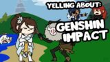 Yelling About Genshin Impact