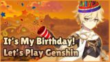 Zach Aguilar’s Birthday Stream! | Genshin Impact