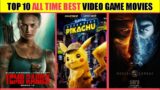 10 Awesome "VIDEO GAME MOVIES" Of All Time ||Gaming Fact's EP-7