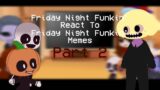 FNF react to FNF Memes || Gacha Club || Friday Night Funkin' || Flashing Lights || Part 2