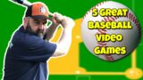 5 Great Baseball Video Games You Need to Play