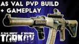 AS VAL PvP Build and Gameplay – Escape From Tarkov