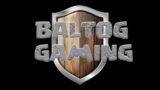 Baltog Gaming Live Stream