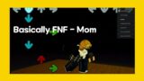 Basically FNF – Mom