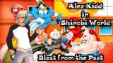 Blast from the Past Episode Two Alex Kidd in Shinobi World