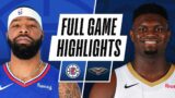CLIPPERS at PELICANS | FULL GAME HIGHLIGHTS | April 26, 2021