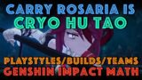 Carry Rosaria is Cryo Hu Tao | Playstyles, Builds, Teams Guide | Genshin Impact Math