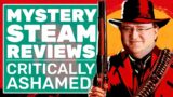 Critically Ashamed | Mystery Steam Reviews (Video Games With Metacritic Scores of 90 Or Higher)