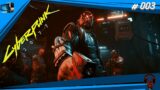 Cyberpunk 2077 | 003 – He drops the F*** Bomb quite often and with this face he should STFU