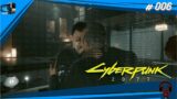 Cyberpunk 2077 | 006 – Patricide! The king is dead, long live the king!