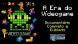 [Documentario] – A Era do Videogame – Discovery Channel – Completo Dublado