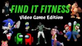 Find It Fitness: Video Game Edition (w/audio)