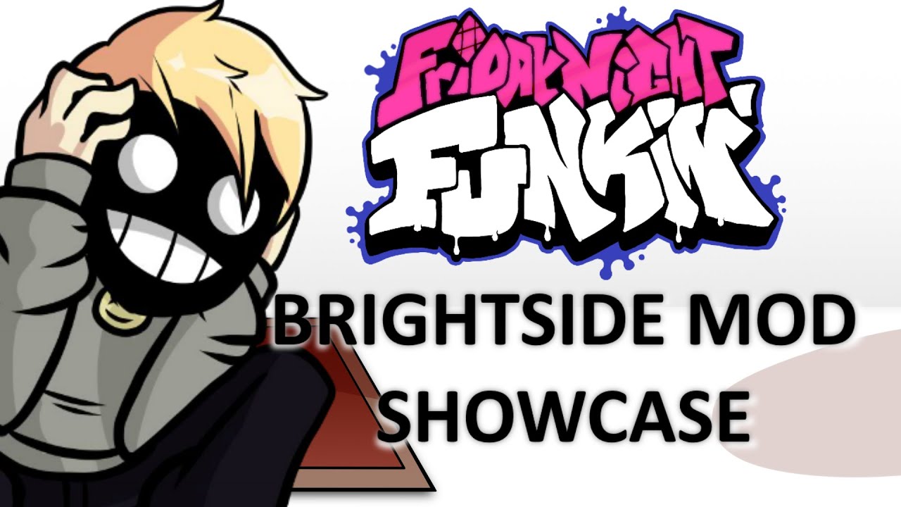 Friday Night Funkin - Brightside Mod Showcase - Game videos