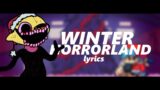 Friday Night Funkin’| “Winter Horrorland” Lyrics
