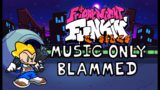 Friday Night Funkin' C-Side Remixes – BLAMMED (Music Only)