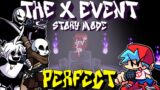 Friday Night Funkin' – Perfect Combo – The X Event Mod (Full Week Update) STORY MODE [HARD]