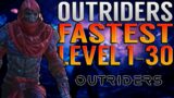 GET LEVEL 1-30 IN ONLY A FEW HOURS! OUTRIDERS FASTEST LEVELING! BEST Leveling Guide! | Outriders!